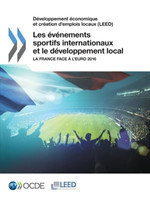 Développement économique et création d'emplois locaux (LEED) Les événements sportifs internationaux et le développement local