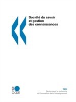 Soci?t? Du Savoir Et Gestion DES Connaissances