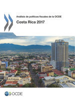 Análisis de Políticas Fiscales de la Ocde: Costa Rica 2017