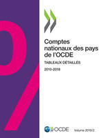 Comptes Nationaux Des Pays de l'Ocde, Volume 2019 Numéro 2 Tableaux Détaillés