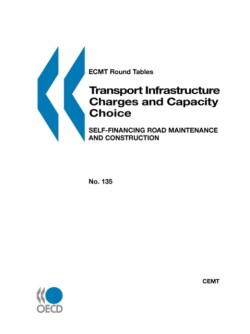 ECMT Round Tables No. 135 Transport Infrastructure Charges and Capacity Choice