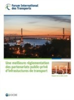 Tables Rondes Fit Une Meilleure Reglementation Des Partenariats Public-Prive D'Infrastuctures de Transport