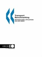 Transport Benchmarking: Methodologies, Applications and Data Needs