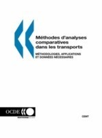 M?Thodes D'Analyses Comparatives Dans Les Transports: M?Thodologies, Applications Et Donn?Es N?Cessaires