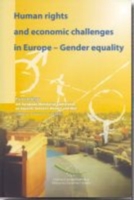 Human Rights and Economic Challenges in Europe - Gender Equality