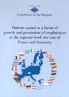 Human Capital as a Factor of Growth and Promotion of Employment at the Regional Level, the Case of France and Germany