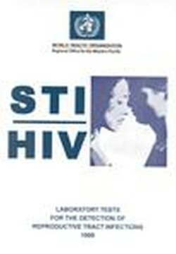 STI/ HIV Laboratory Tests for the Detection of Reproductive Tract Infections