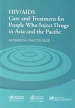 HIV/AIDS care and treatment for people who inject drugs in Asia and the Pacific