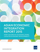 Asian Economic Integration Report 2015