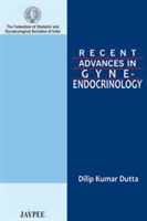 Recent Advances in Gyne-Endocrinology