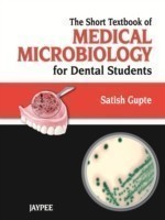 Short Textbook of Medical Microbiology for Dental Students