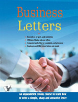 Business Letters An Unparalleled 30-Day Course to Learn How to Write a Simple, Sharp and Attractive Letter