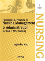 Principle and Practice of Nursing Management and Administration