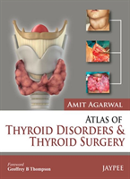 Atlas of Thyroid Disorders and Thyroid Surgery