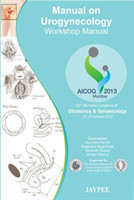 Manual on Urogynecology: Workshop Manual