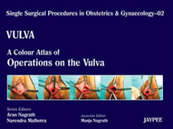 Single Surgical Procedures in Obstetrics and Gynaecology - Volume 2 - VULVA - A Colour Atlas of Operations on the Vulva