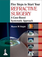 Five Steps to Start Your Refractive Surgery