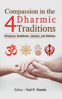 Compassion in the 4 Dharmic Traditions