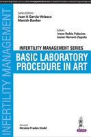 Infertility Management Series: Basic Laboratory Procedure in ART