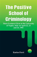 Positive School of Criminology