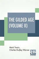 Gilded Age (Volume II)