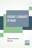 Edison's Conquest Of Mars