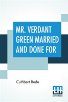 Mr. Verdant Green Married And Done For
