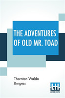 Adventures Of Old Mr. Toad