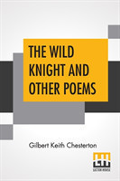 Wild Knight And Other Poems