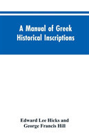 manual of Greek historical inscriptions