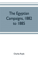 Egyptian campaigns, 1882 to 1885