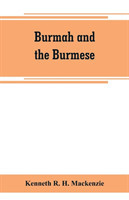 Burmah and the Burmese