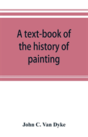 text-book of the history of painting