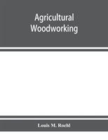 Agricultural woodworking