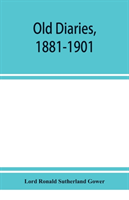 Old diaries, 1881-1901