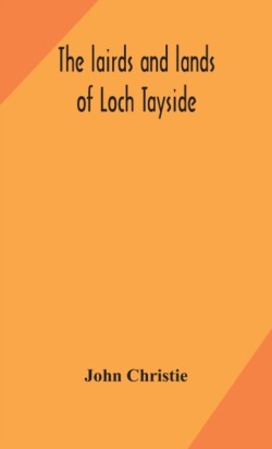 lairds and lands of Loch Tayside
