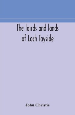 lairds and lands of Loch Tayside
