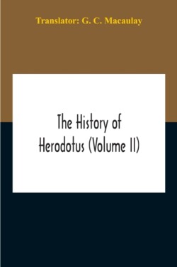 History Of Herodotus (Volume II)