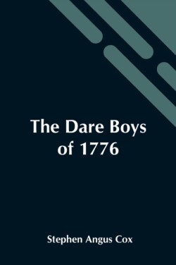 Dare Boys Of 1776