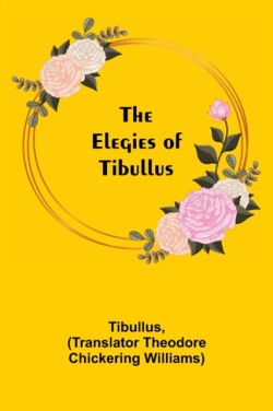 Elegies of Tibullus
