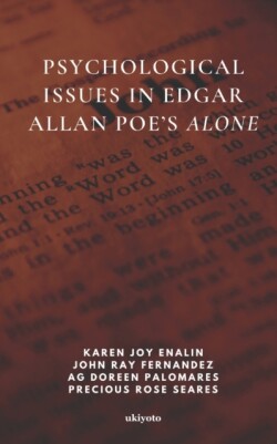 Psychological Issues in Edgar Allan Poe's Alone