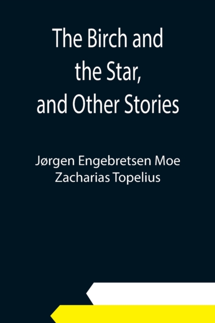 Birch and the Star, and Other Stories