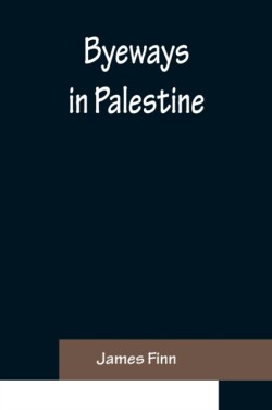 Byeways in Palestine