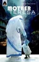 Mother Teresa: Saint Of The Slums