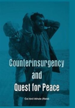 Counter Insurgency and Quest for Peace
