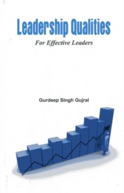 Leadership Qualities for Effective Leaders