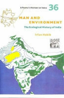 People′s History of India 36 – Man and Environment