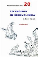 People′s History of India 20 – Technology in Medieval India, c. 650–1750