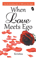  When Love Meets Ego 