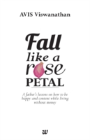 Fall Like A Rose Petal